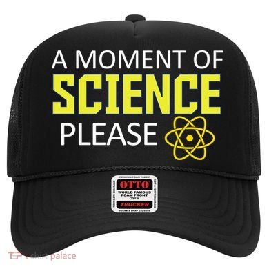 A Moment Of Science Please  Hat