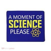 A Moment Of Science Please  Mousepad thumb 0