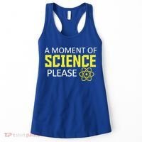 A Moment Of Science Please  Women's Tank Top thumb 0