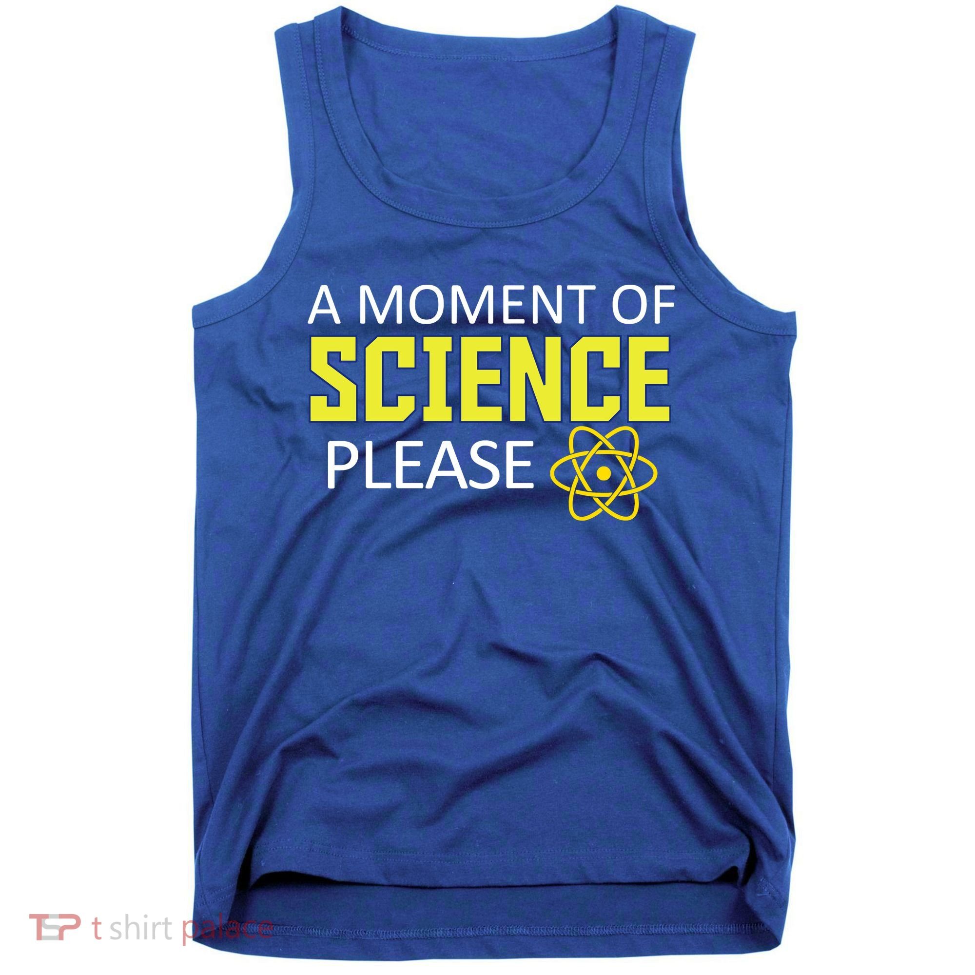 A Moment Of Science Please  Tank Top