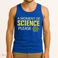 A Moment Of Science Please  Tank Top thumb 3