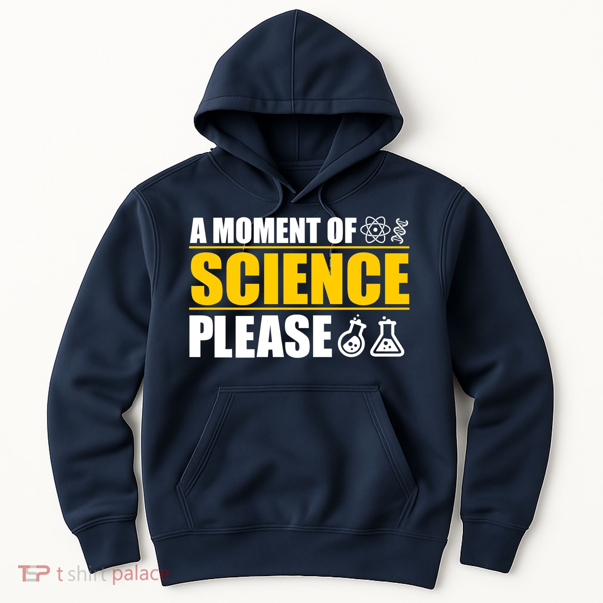A Moment of Science Please Hoodie