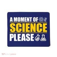 A Moment of Science Please Mousepad thumb 0