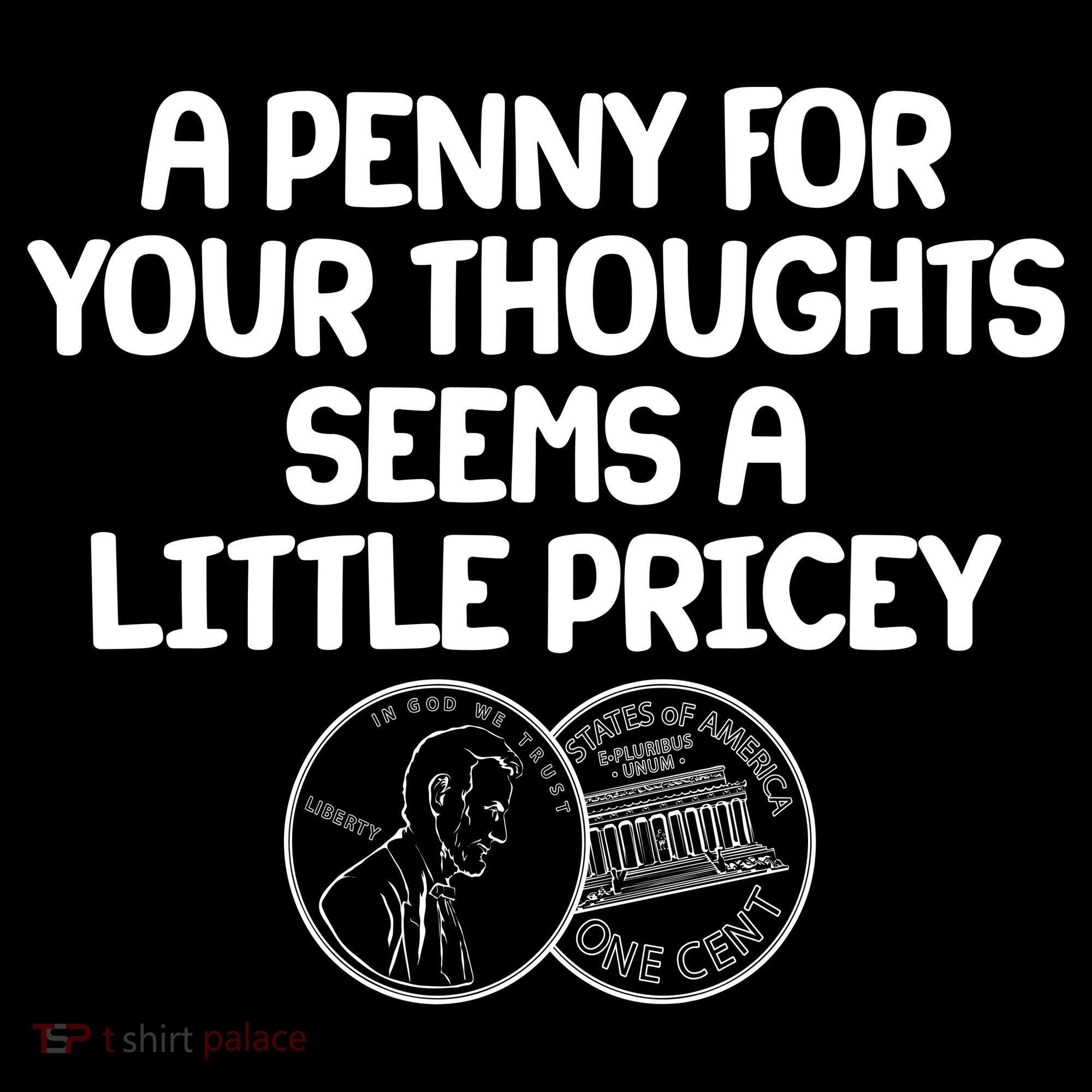 A Penny For Your Thoughts Seems A Little Pricey Coaster