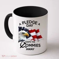 A Pledge A Dat Keeps The s Commies Away Coffee Mug thumb 0