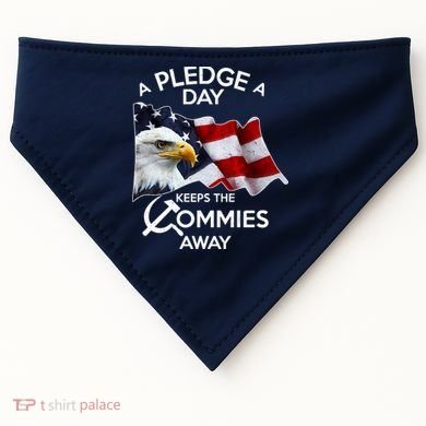 A Pledge A Dat Keeps The s Commies Away USA-Made Doggie Bandana