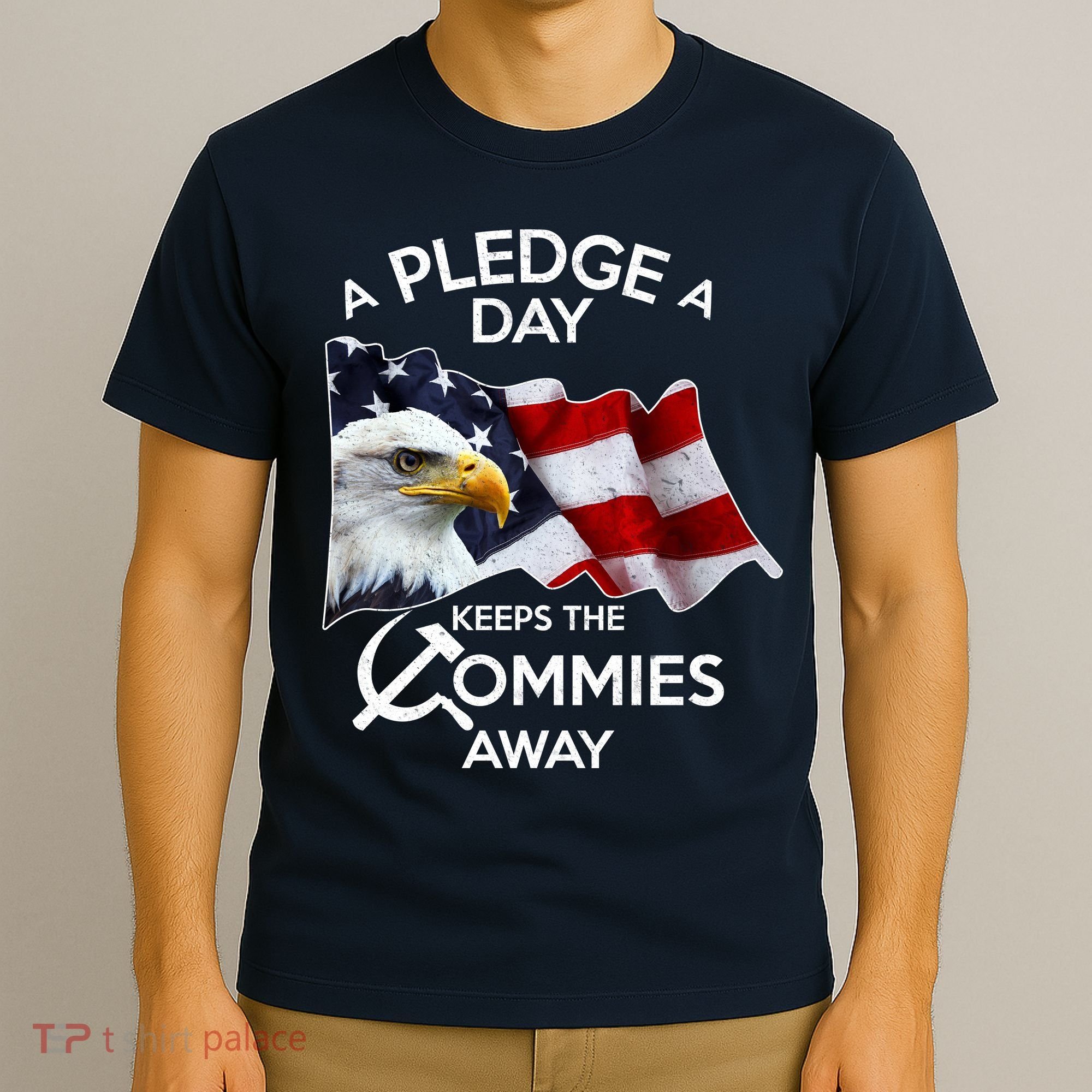 A Pledge A Dat Keeps The s Commies Away T-Shirt
