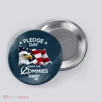 A Pledge A Dat Keeps The s Commies Away Button thumb 0