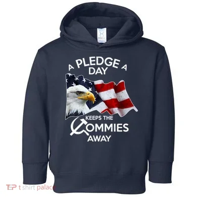 A Pledge A Dat Keeps The s Commies Away Toddler Hoodie