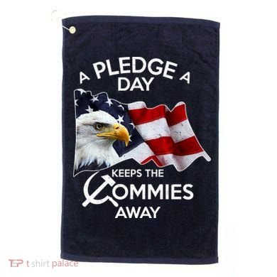 A Pledge A Dat Keeps The s Commies Away Golf Towel