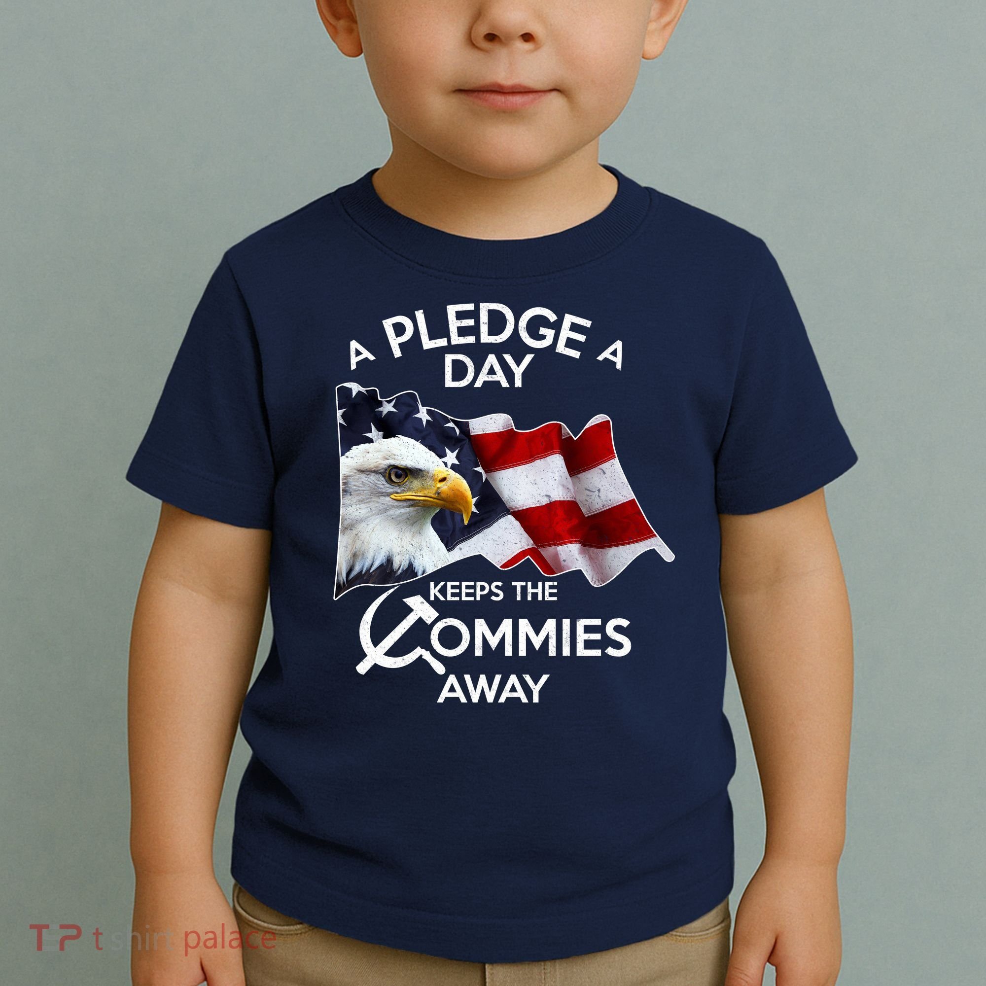 A Pledge A Dat Keeps The s Commies Away Toddler T-Shirt