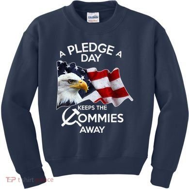 A Pledge A Dat Keeps The s Commies Away Kids Sweatshirt