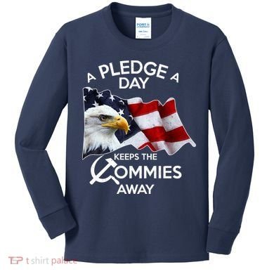 A Pledge A Dat Keeps The s Commies Away Kids Long Sleeve Shirt