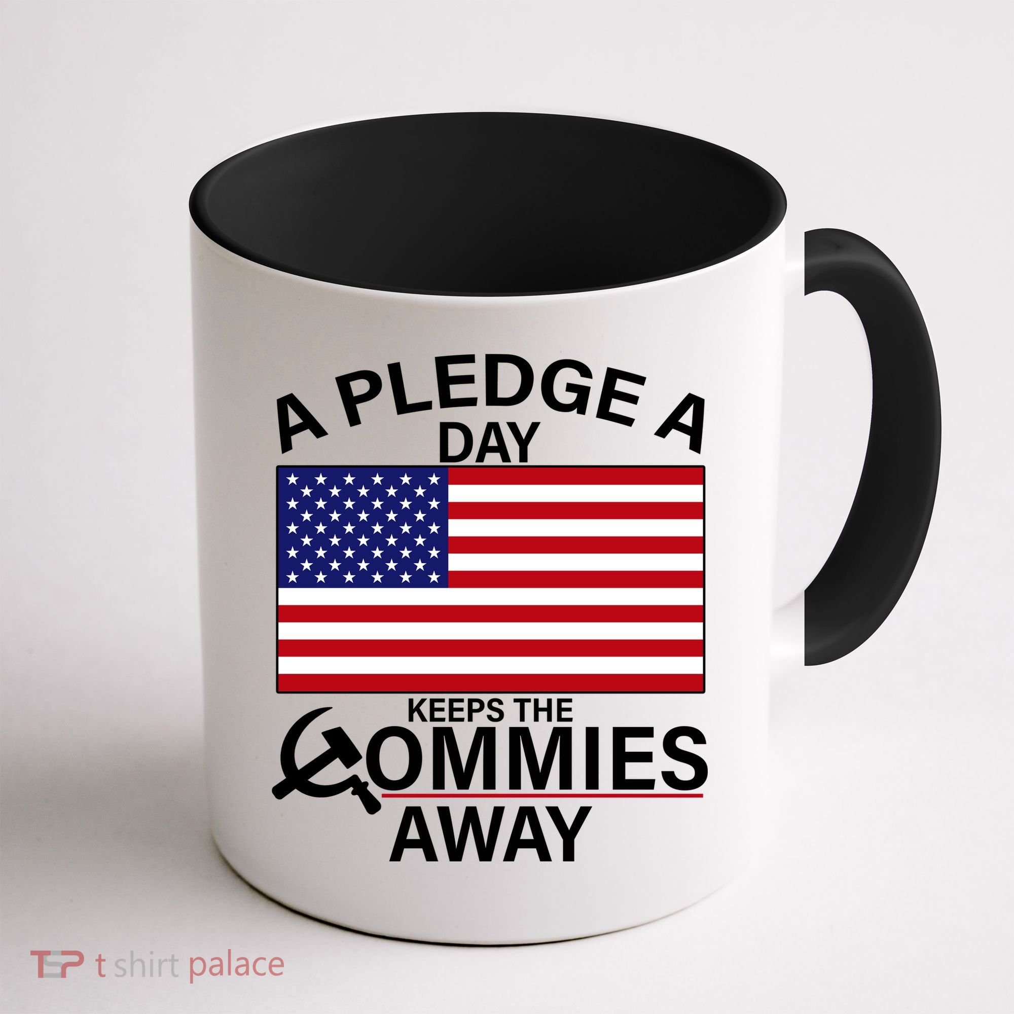 A Pledge A Day Keeps The Commies Away Coffee Mug