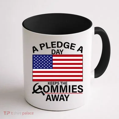 A Pledge A Day Keeps The Commies Away Coffee Mug back