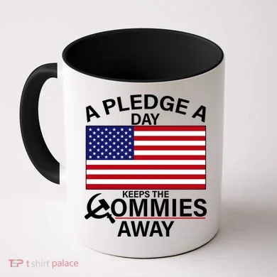A Pledge A Day Keeps The Commies Away Coffee Mug