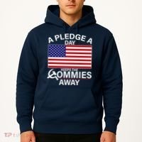 A Pledge A Day Keeps The Commies Away Hoodie thumb 2