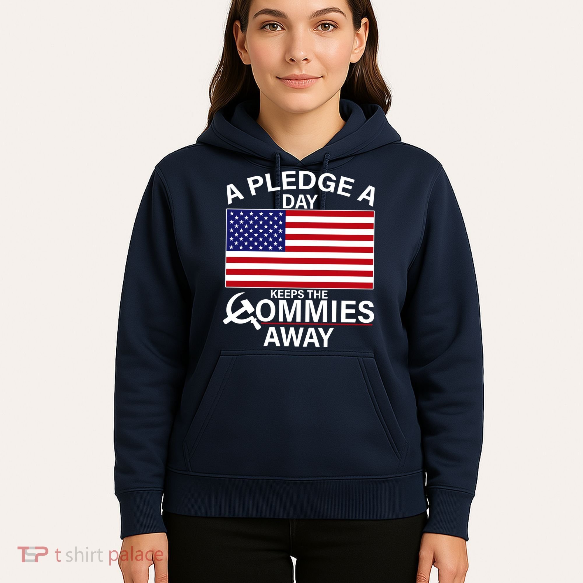 A Pledge A Day Keeps The Commies Away Hoodie
