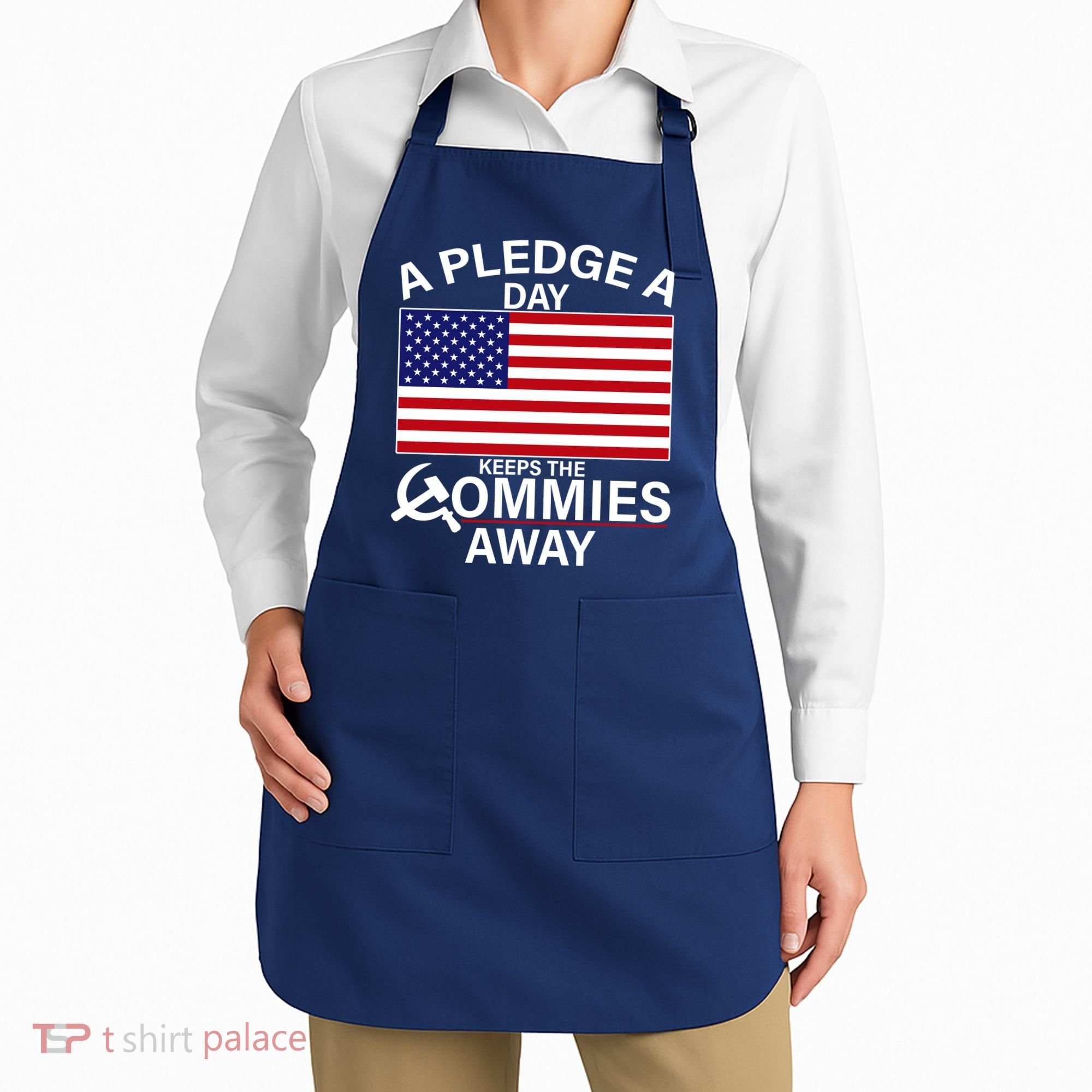 A Pledge A Day Keeps The Commies Away Apron