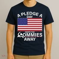 A Pledge A Day Keeps The Commies Away T-Shirt thumb 3