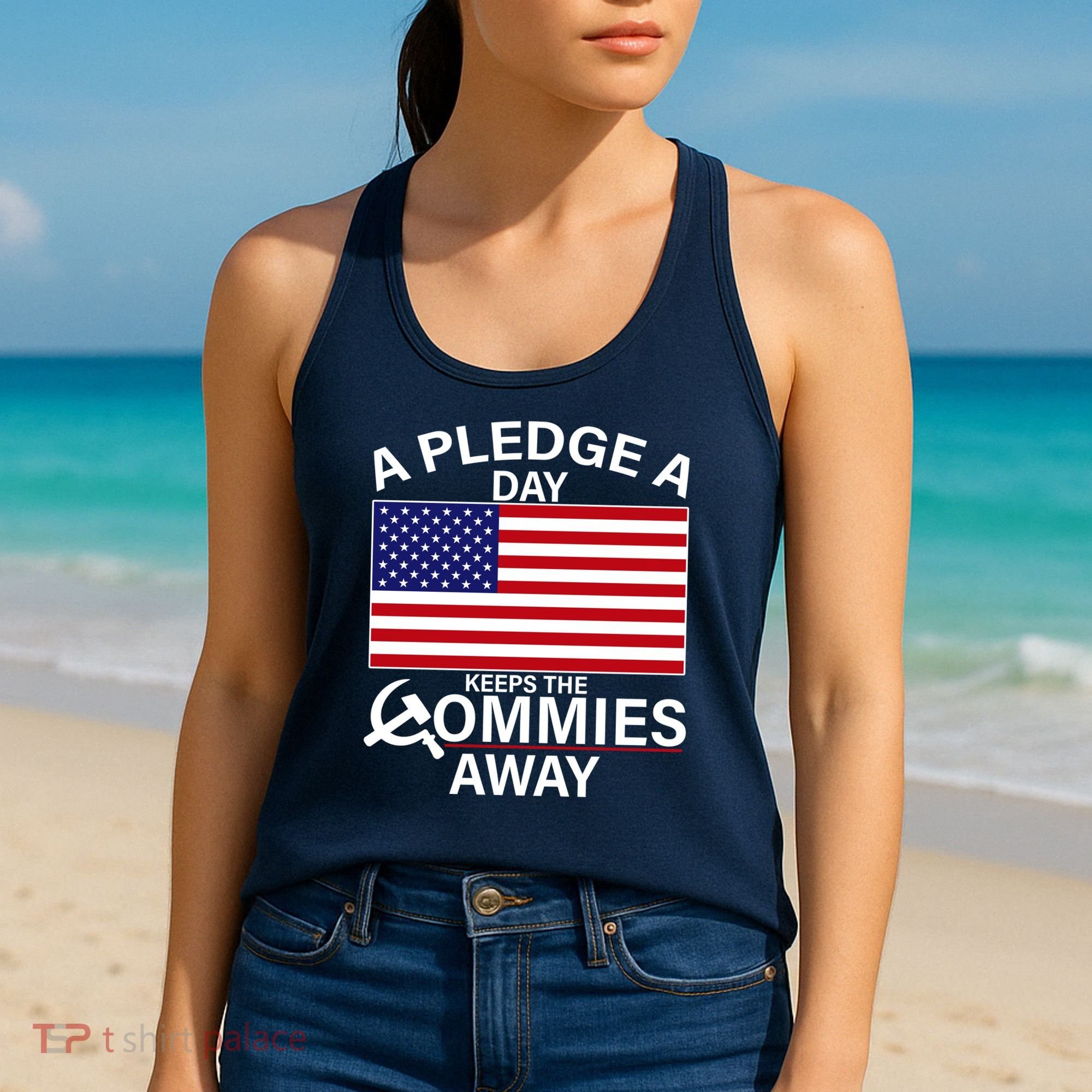A Pledge A Day Keeps The Commies Away Women's Tank Top
