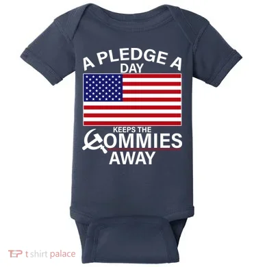 A Pledge A Day Keeps The Commies Away Baby Bodysuit