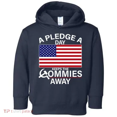 A Pledge A Day Keeps The Commies Away Toddler Hoodie