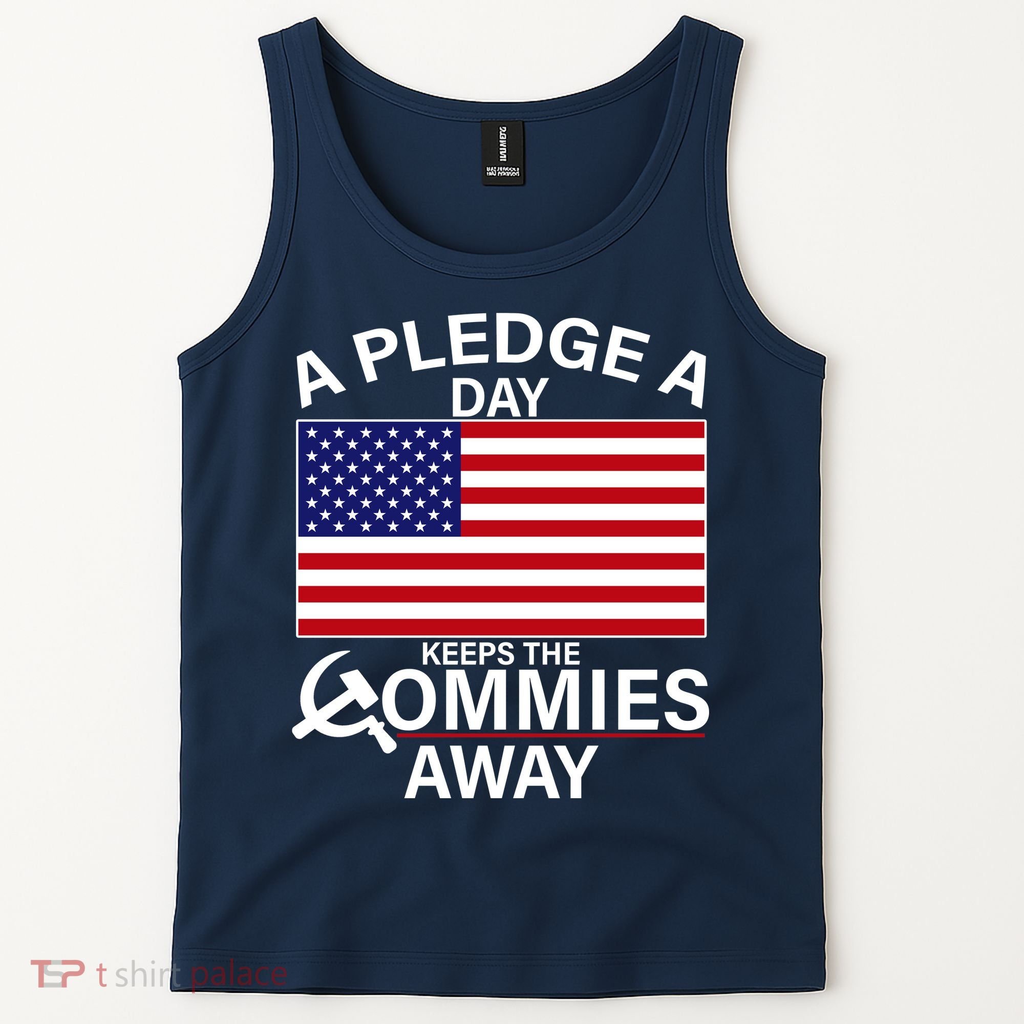 A Pledge A Day Keeps The Commies Away Tank Top