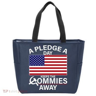 A Pledge A Day Keeps The Commies Away Tote Bag