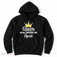 A Queen Was Born In April Birthday Hoodie thumb 0