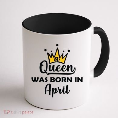 A Queen Was Born In April Birthday Coffee Mug back
