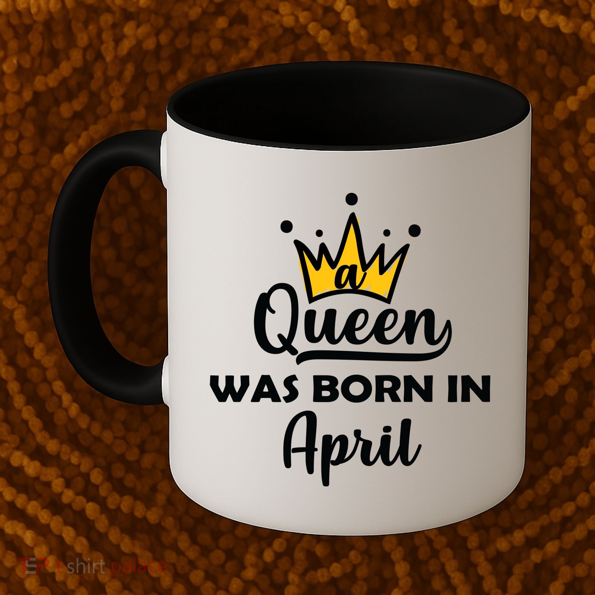 A Queen Was Born In April Birthday Coffee Mug