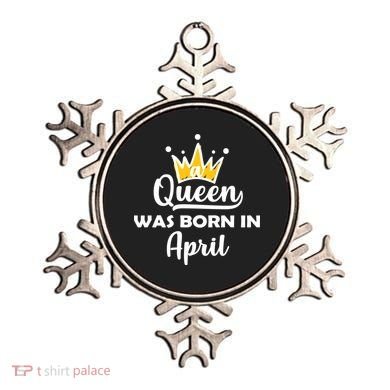 A Queen Was Born In April Birthday Ornament