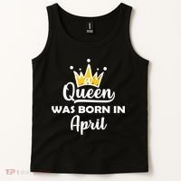 A Queen Was Born In April Birthday Tank Top thumb 2