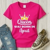 A Queen Was Born In April Birthday Women's T-Shirt thumb 3