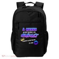 A Queen Was Born In August Happy Birthday To Me Backpack thumb 0