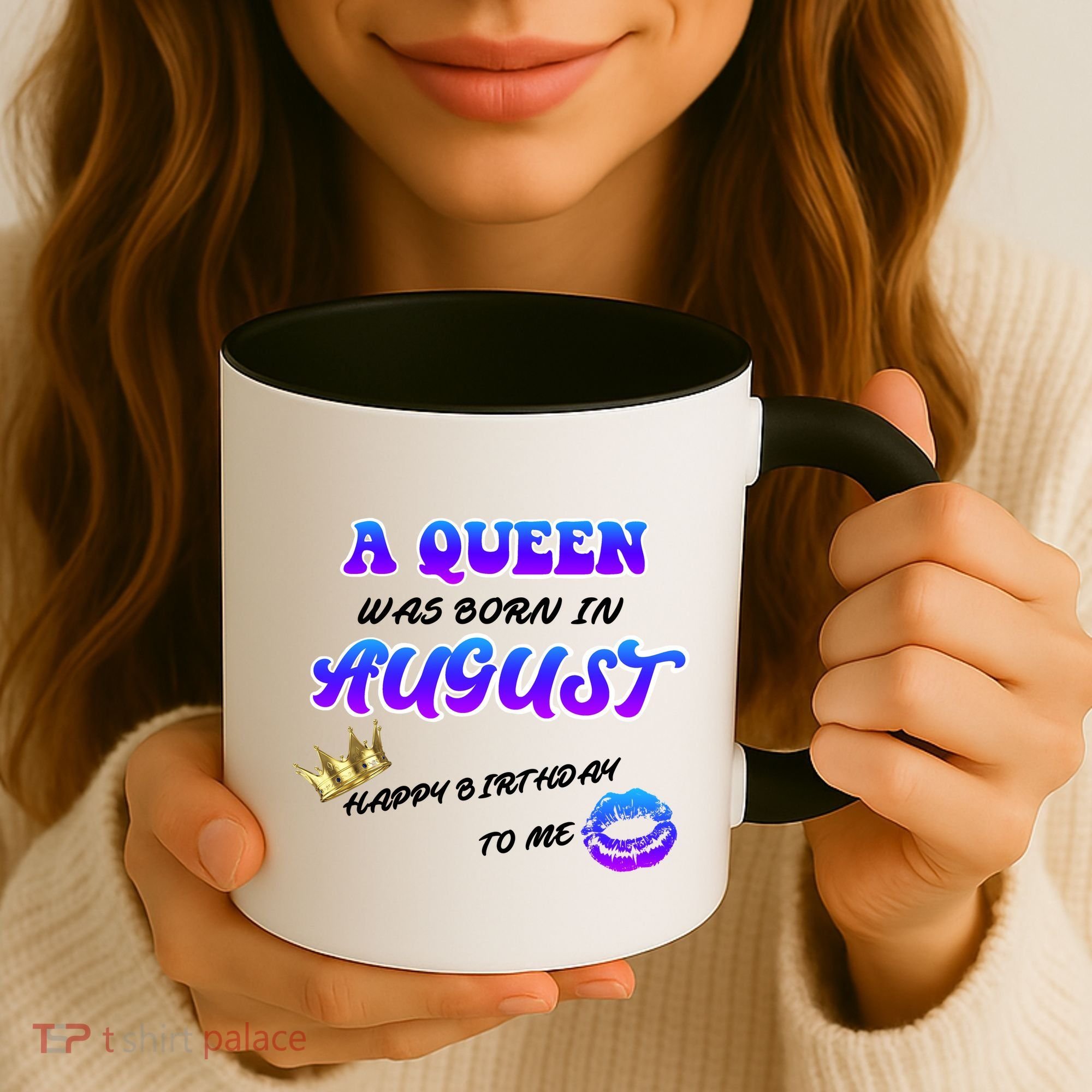 A Queen Was Born In August Happy Birthday To Me Coffee Mug