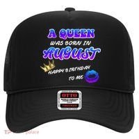 A Queen Was Born In August Happy Birthday To Me Hat thumb 0