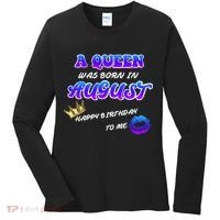 A Queen Was Born In August Happy Birthday To Me Women's Long Sleeve Shirt thumb 0