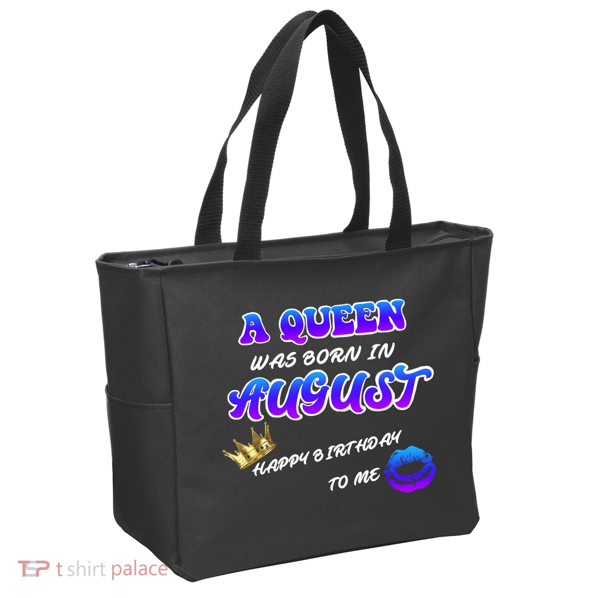A Queen Was Born In August Happy Birthday To Me Tote Bag