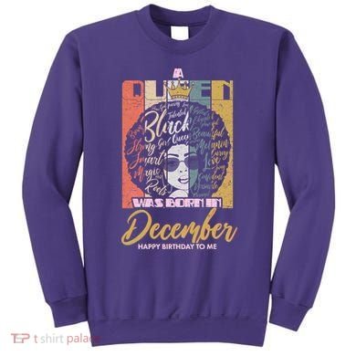 A Queen Was Born In December Sweatshirt