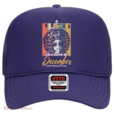 A Queen Was Born In December Hat