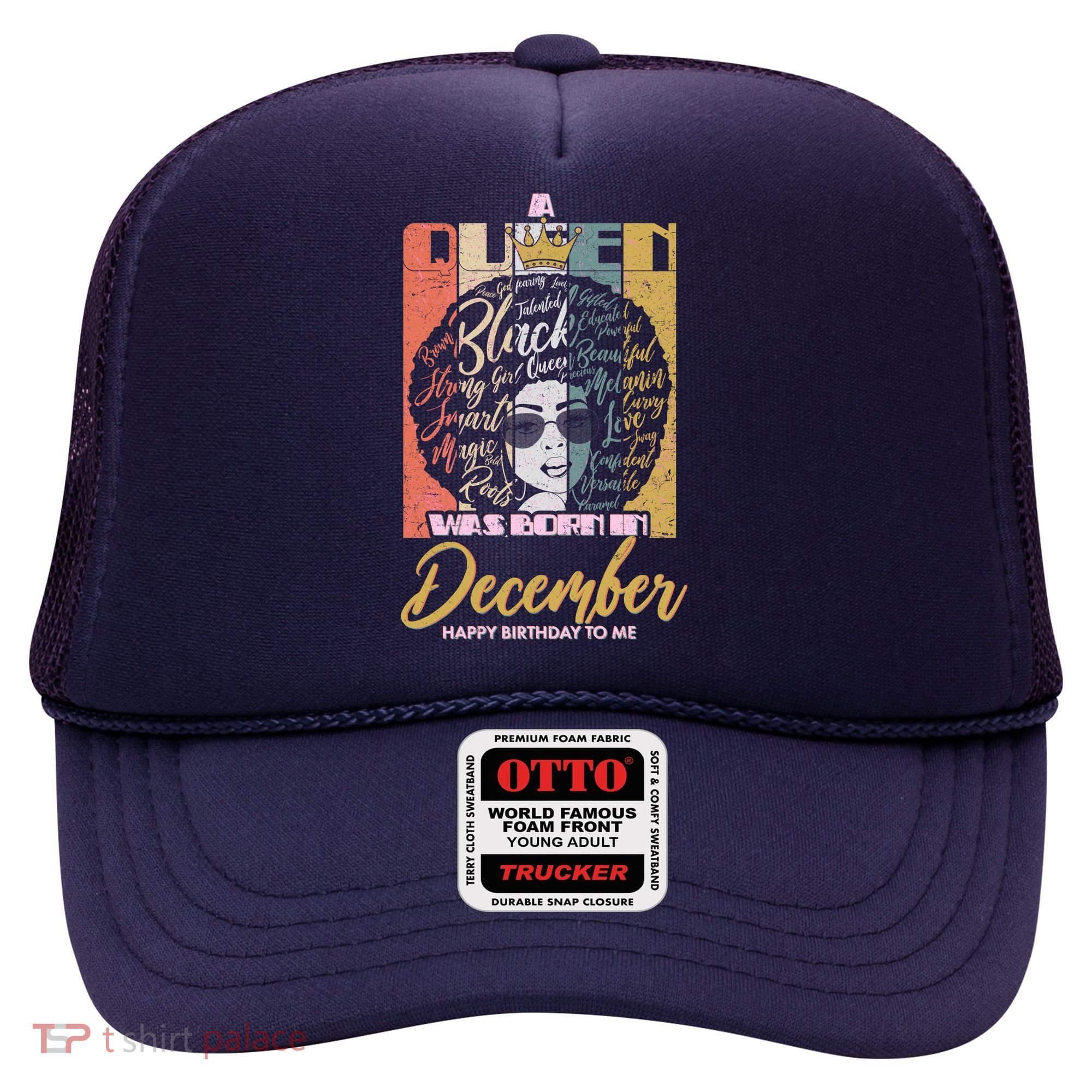 A Queen Was Born In December Hat