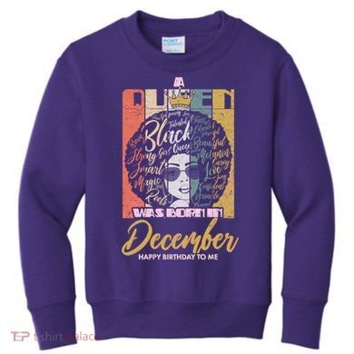 A Queen Was Born In December Kids Sweatshirt