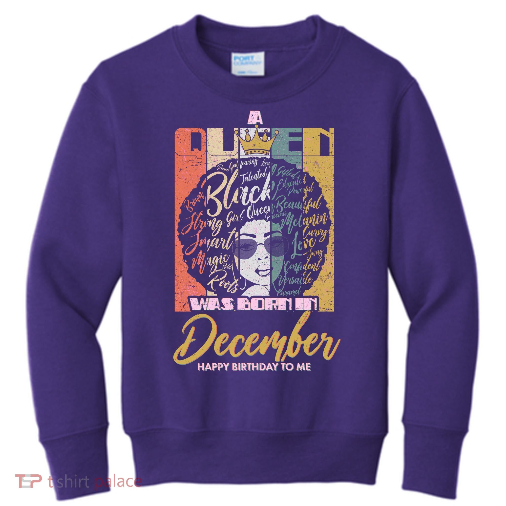 A Queen Was Born In December Kids Sweatshirt