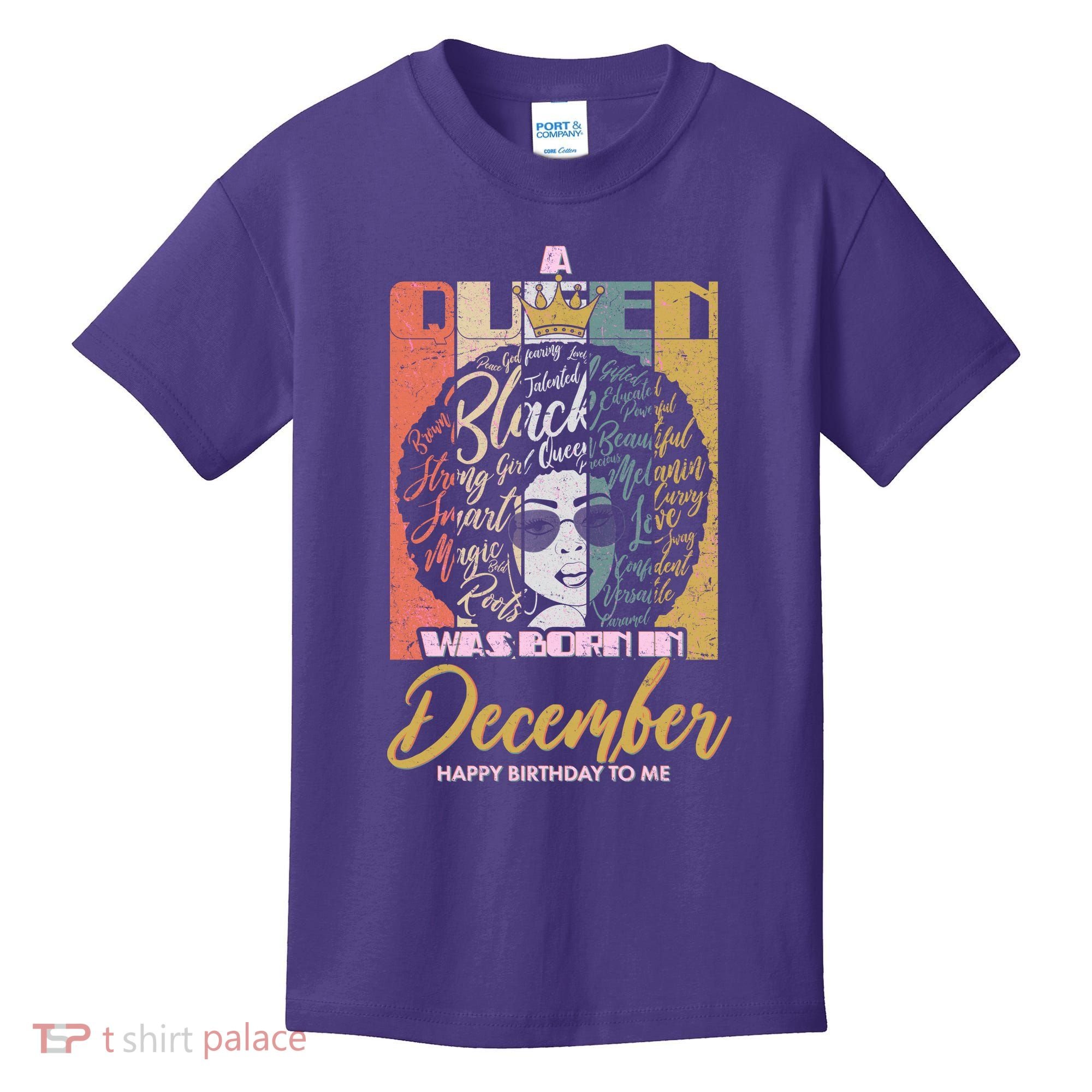 A Queen Was Born In December Kids T-Shirt