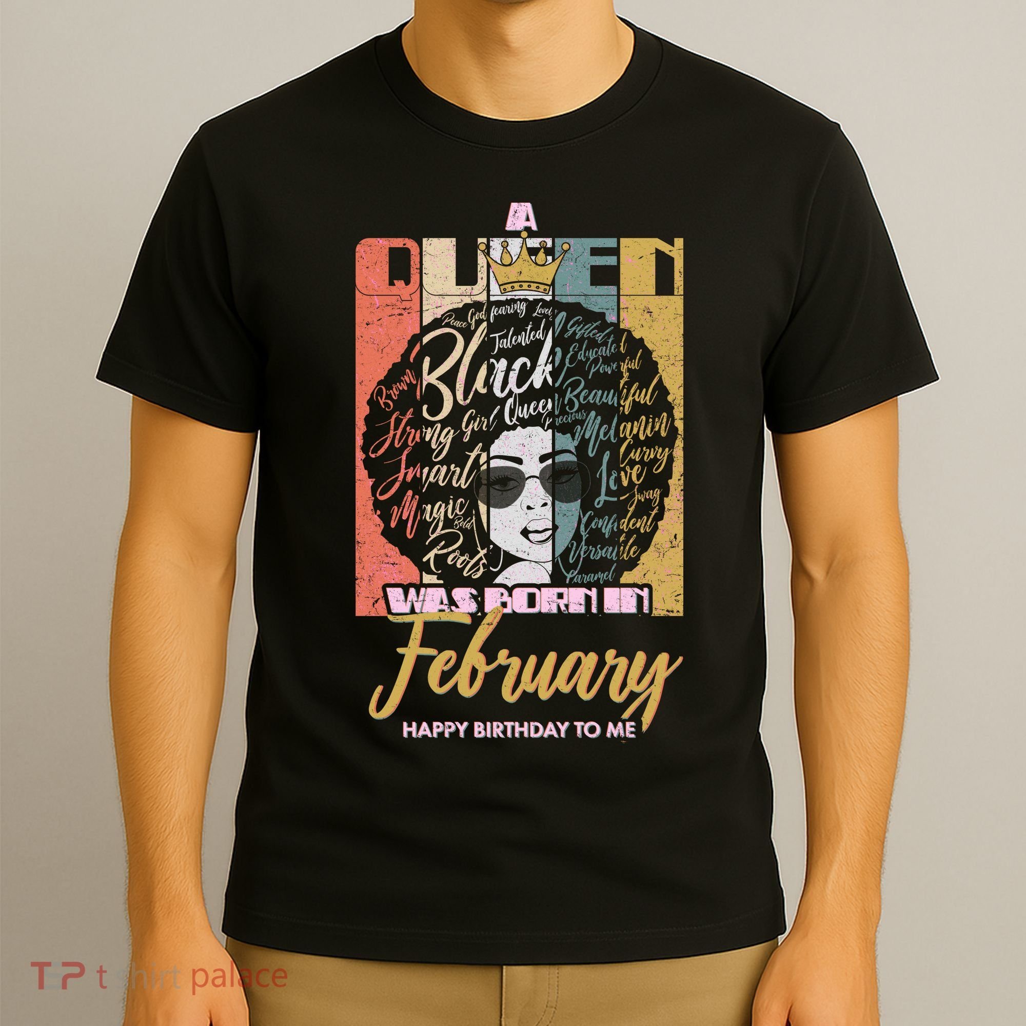 A Queen was Born in February T-Shirt