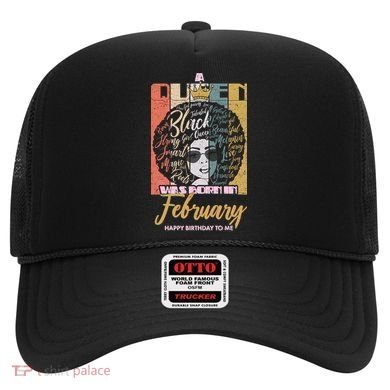 A Queen was Born in February Hat