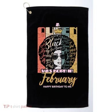 A Queen was Born in February Golf Towel