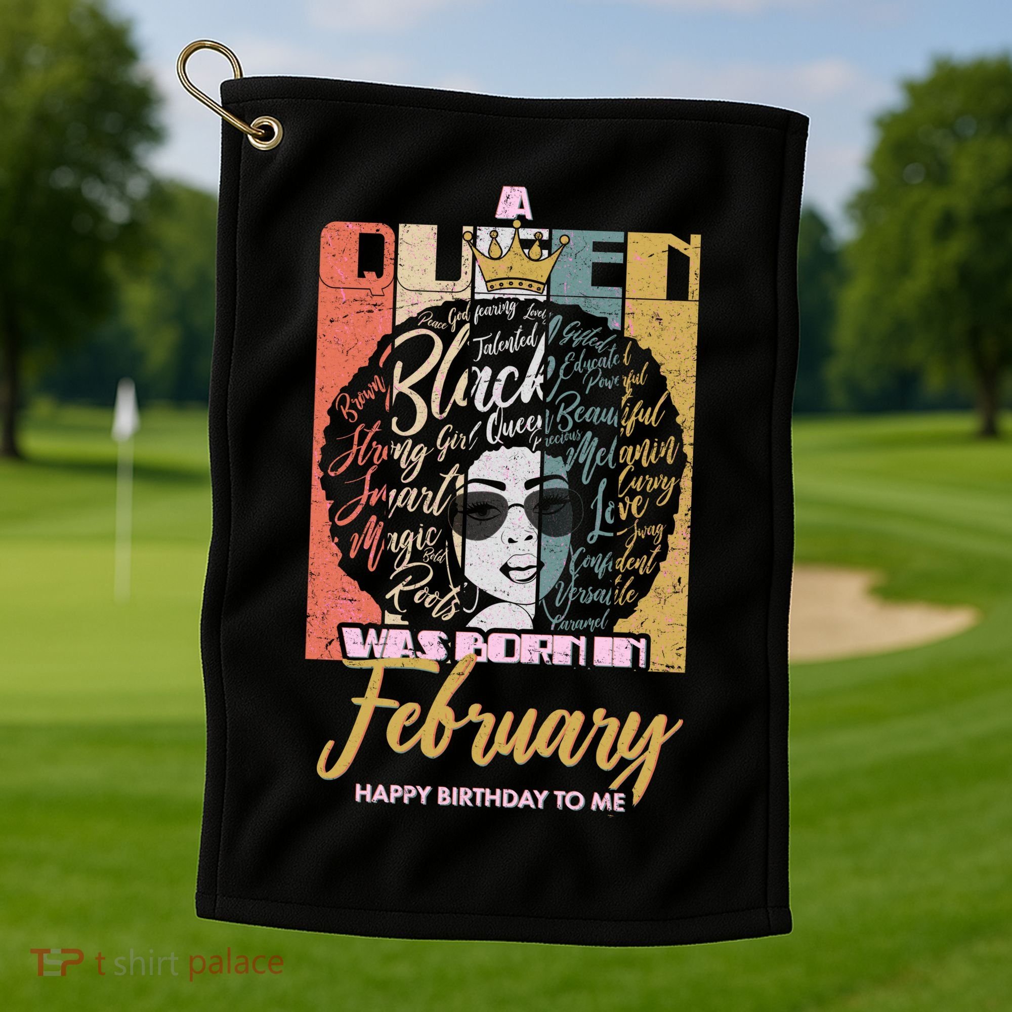 A Queen was Born in February Golf Towel
